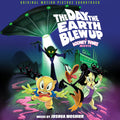 The Day the Earth Blew Up: A Looney Tunes Movie Vinyl Soundtrack
